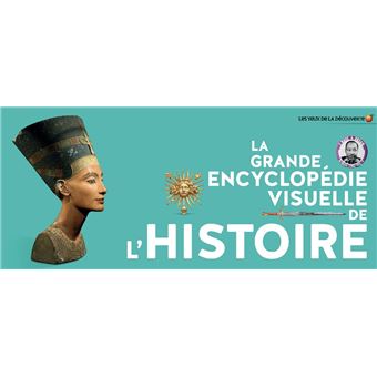 La grande encyclopédie visuelle de l'histoire