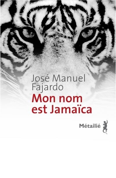 Mon nom est Jamaica - José Manuel Fajardo - broché