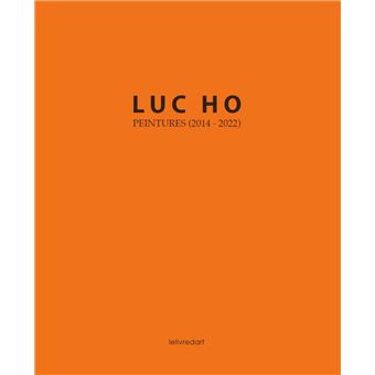Luc Ho peintures 2014-2022