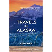 Travels in Alaska (Warbler Classics Annotated Edition)