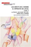 Les droits de l'homme à l'épreuve du local - Tome 2