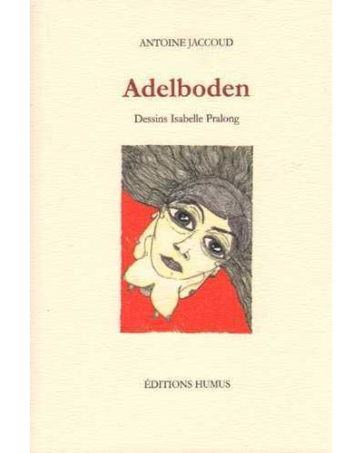 Adelboden -  Jaccoud Antoine - broché