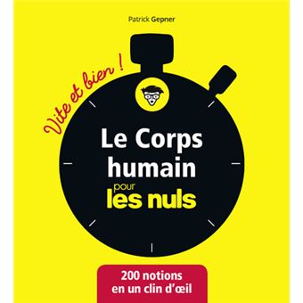 Le corps humain pour les Nuls - Vite et bien