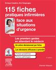 115 fiches pratiques infirmières face aux situations d'urgence