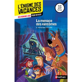 Scooby-DooL'énigme des vacances - Du CE2 au CM1 Scooby-Doo ! La menace des fantômes