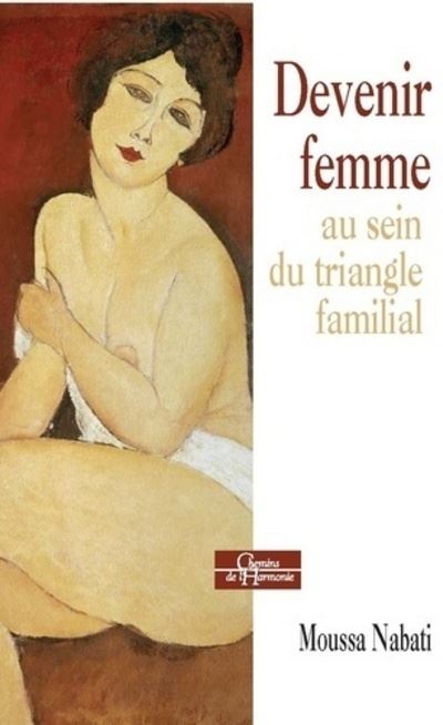 Devenir femme au sein du triangle familial - Moussa Nabati - broché