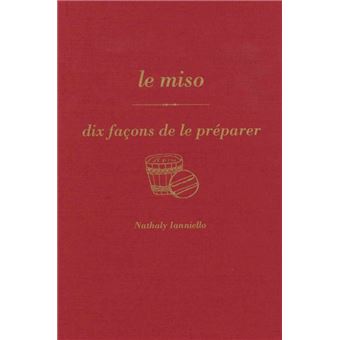 Le miso, dix façons de le préparer
