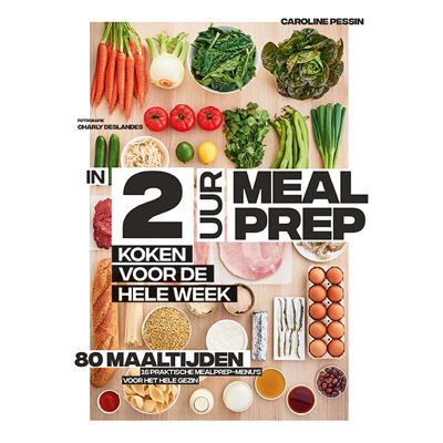 In 2 uur Meal prep