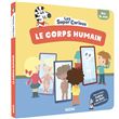 Les super-curieux - le corps humain
