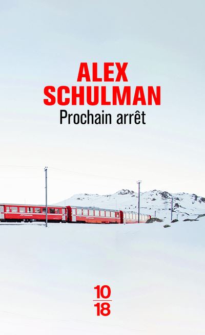 Prochain arrêt - Alex Schulman - Poche