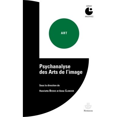 Psychanalyse des arts de l'image - Henriette Bessis - broché