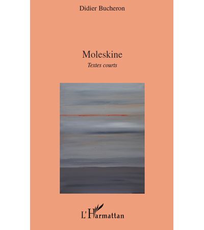 Moleskine - Didier Bucheron (Auteur)