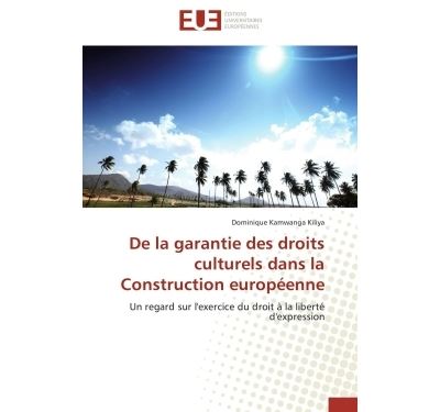 De la garantie des droits culturels dans la construction eur