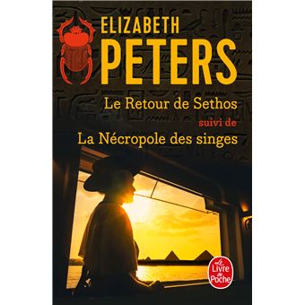 Le Retour de Sethos suivi de La Nécropole des singes