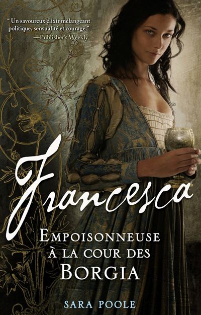 Francesca empoisonneuse cour borgia -  POOLE-S - broché