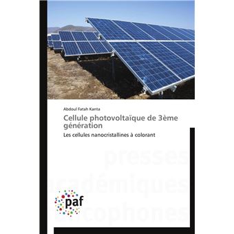 Cellule Photovoltaique De 3eme Generation Broche Kanta A Achat Livre Fnac