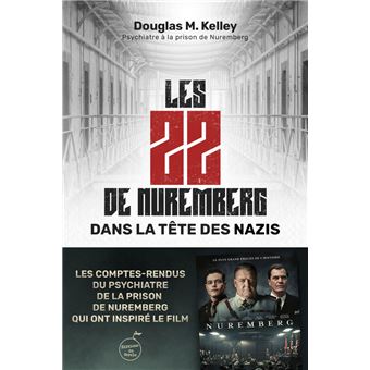 Les 22 de Nuremberg - broché - Douglas M. Kelley, Jean-François Goulon ...