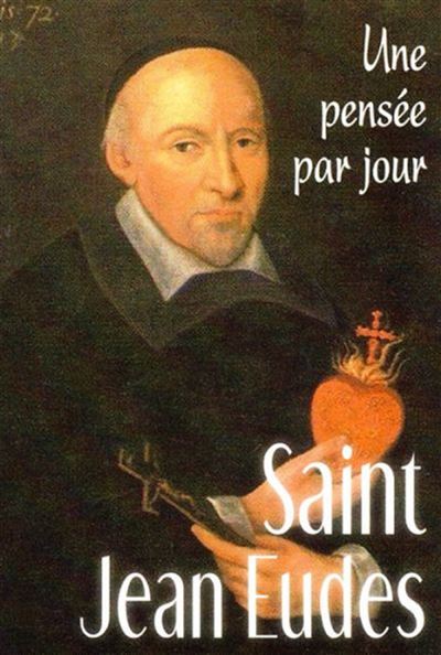 Saint jean eudes : une pensee par jour