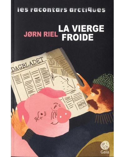 La vierge froide et autres racontars (Kayak)