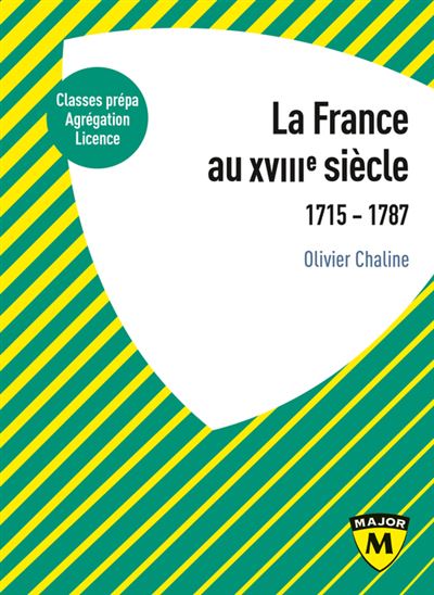 LA FRANCE AU XVIIIe SIECLE