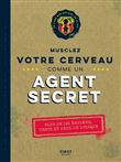 Musclez votre cerveau comme un agent secret