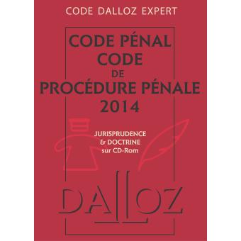 Code Dalloz Expert. Codes pénal et procédure pénale 2014 ...