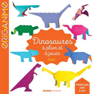 Dinosaures à plier et à jouer -  IKSK - broché