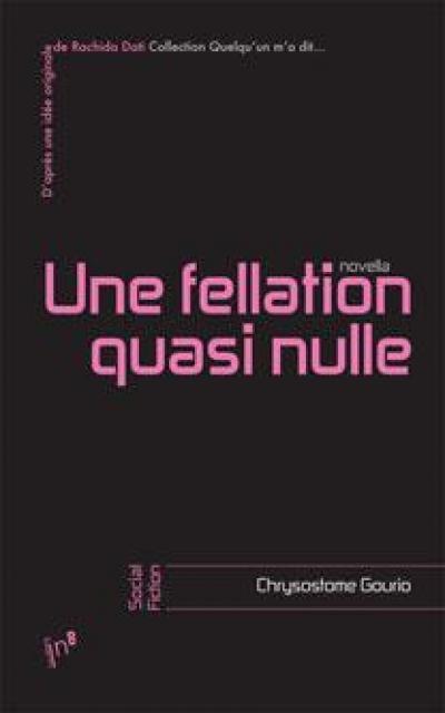 Une fellation quasi nulle