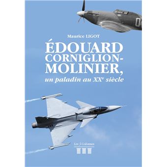 Edouard Corniglion-Molinier, un paladin au XXe siècle