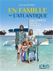 En famille sur l'Atlantique