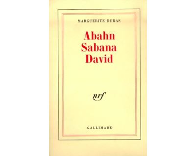 Abahn Sabana David - Marguerite Duras - (donnée non spécifiée)