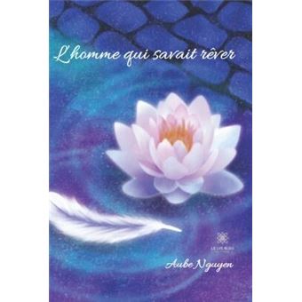 L'homme qui savait rêver