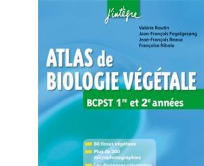 Valérie Boutin, Jean-François Fogelgesang, Jean-François Beaux - Atlas de biologie végétale