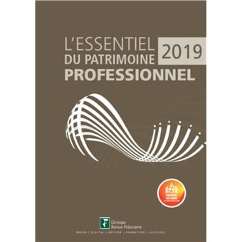 L'essentiel du patrimoine professionnel 2019