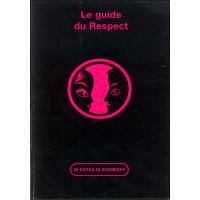 Le Guide Du Respect Filles Et Garcons Comment Mieux Vivre Ensemble Broche Association Ni Putes Ni Soumises Achat Livre Fnac