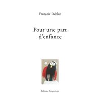 Pour une part d'enfance