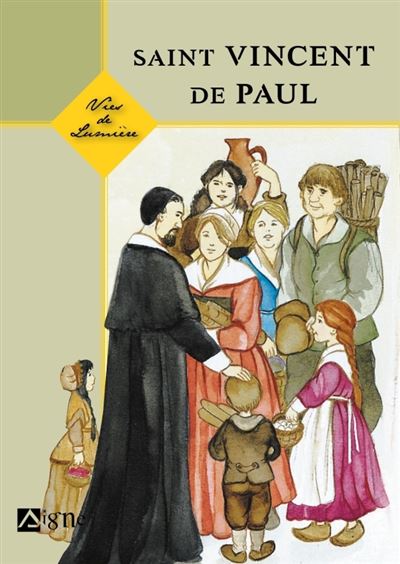 Vies de lumière Vincent de Paul