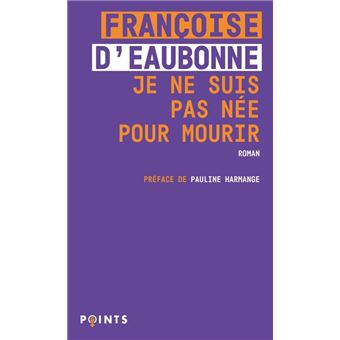 Je ne suis pas née pour mourir