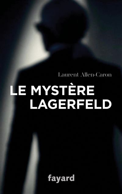 Le Mystère Lagerfeld - Brochado - Laurent Allen-Caron - Compra Livros ou  ebook na