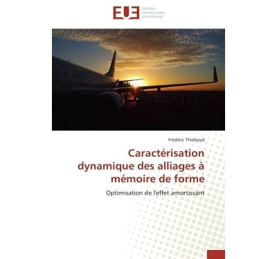 Caractérisation dynamique des alliages à mémoire de forme