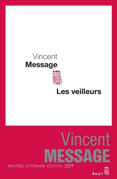 Les Veilleurs - Vincent Message - broché