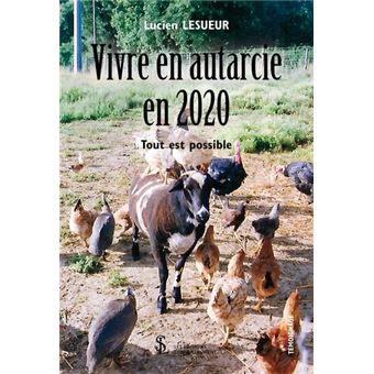 Vivre en autarcie en 2020