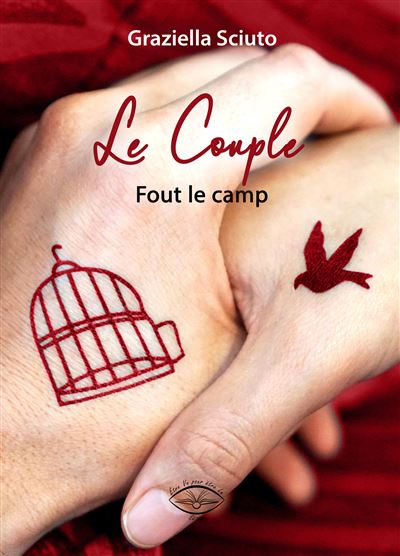 Le couple fout le camp - Graziella Sciuto - broché