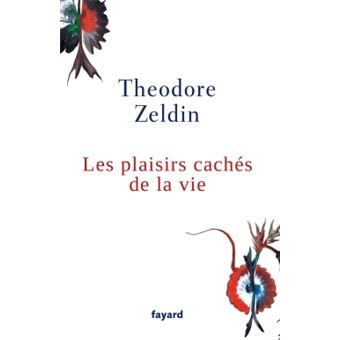 Les plaisirs cachés de la vie - 1