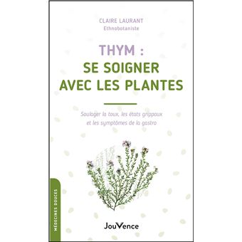 Thym : se soigner avec les plantes