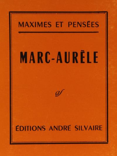 Maximes et pensées Marc-Aurèle