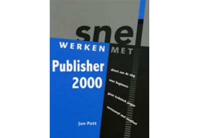 Snel werken met Publisher 2000