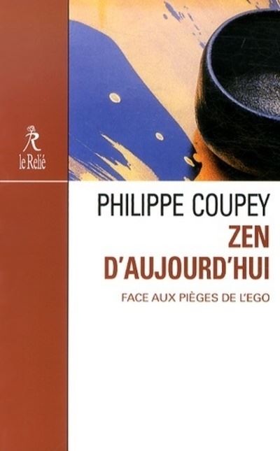 Zen d'aujourd'hui, résoudre les pièges de l'égo