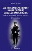 Les Juifs du département d'Oran (Algérie) dans la Grande guerre