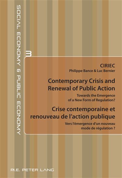 Contemporary Crisis and Renewal of Public Action   Crise contemporaine et renouveau de l'action publ